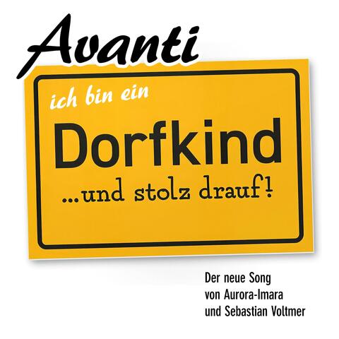Avanti ich bin ein Dorfkind (feat Aurora-Imara)