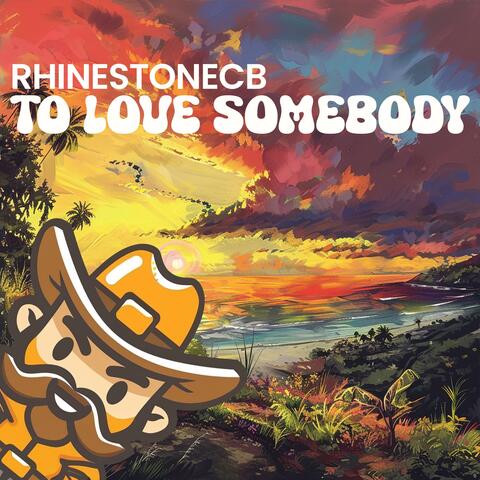 To Love Somebody