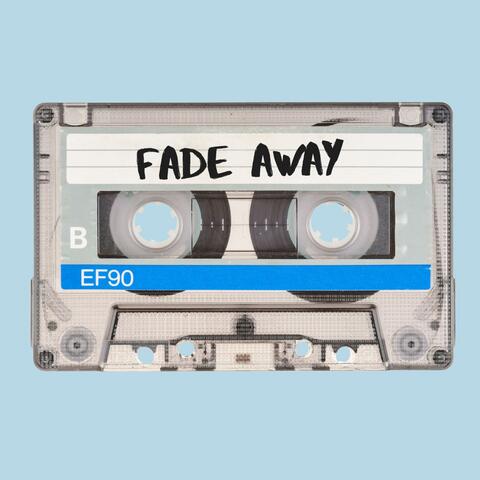 Fade Away