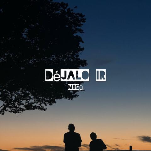 Déjalo ir