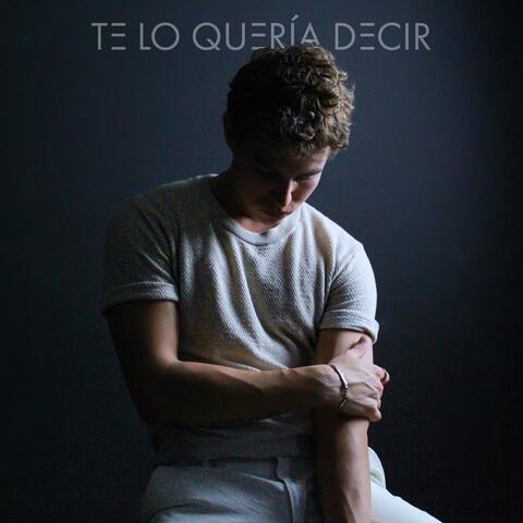 Te Lo Quería Decir
