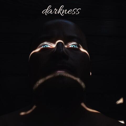 darkness
