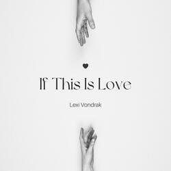 If This Is Love