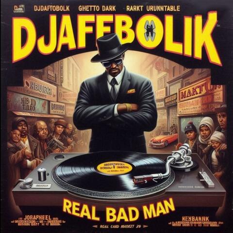 Real Bad Man (feat. Kirk State)