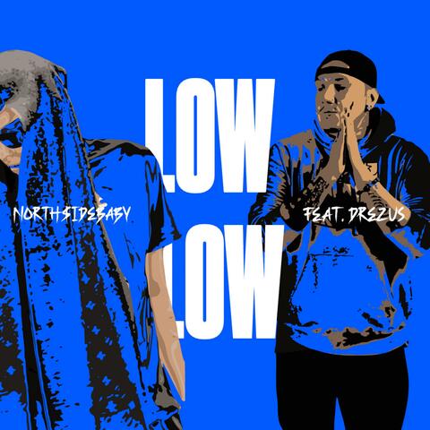 LOW LOW (feat. Drezus) [Radio Edit]