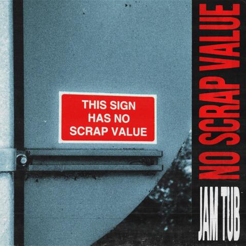 NO SCRAP VALUE