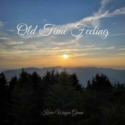 Old Time Feeling