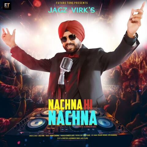 NACHNA HI NACHNA (feat. JAGZ VIRK)