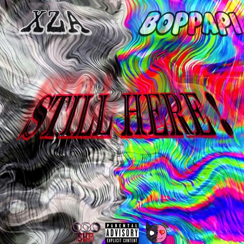STILL HERE! (feat. BOPPAPI)
