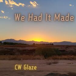 We Had It Made
