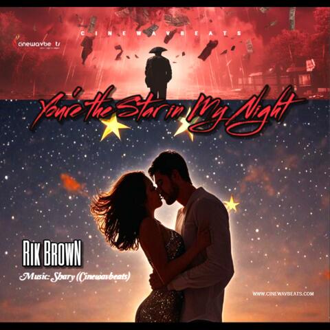 You're the Star in My Night