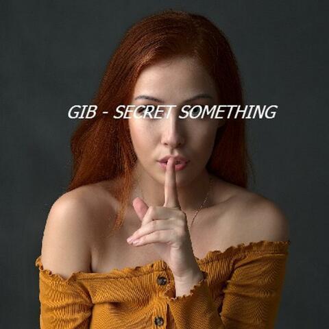 SECRET SOMETHING