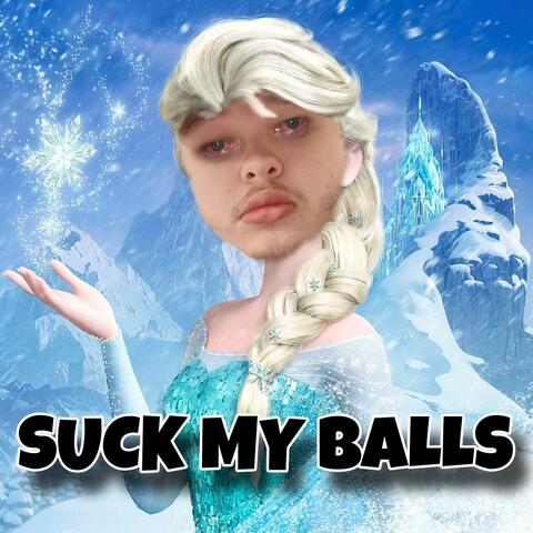 Suck My Balls