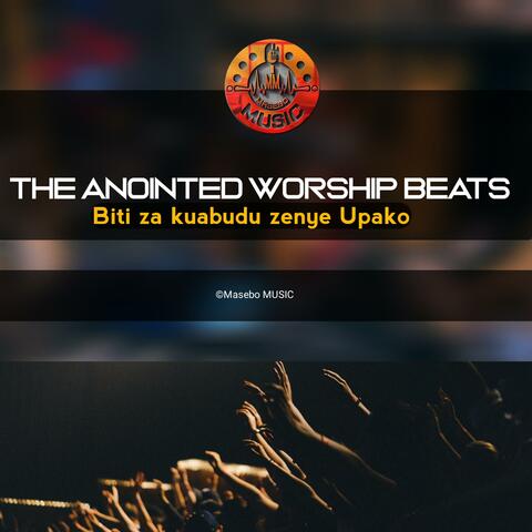 The Anointed Worship Beats|| Biti za kuabudu zenye Upako