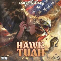 Bailey Weltch "Hawk Tuah"