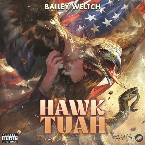 Bailey Weltch "Hawk Tuah"