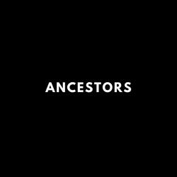 Ancestors