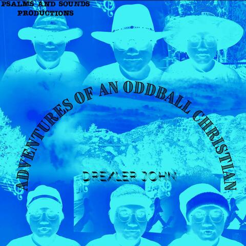 Adventures Of An Oddball Christian
