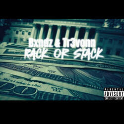 Rack or Stack (feat. Tr3vonn)