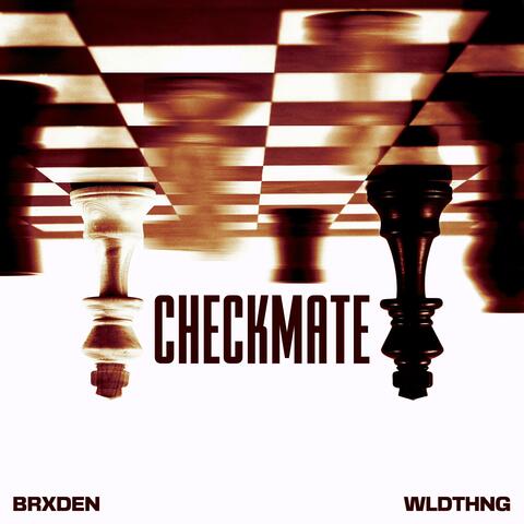 Checkmate (feat. WLDTHNG)
