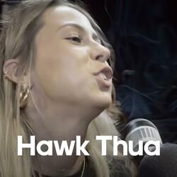 Hawk Thua (Spit on that thing)