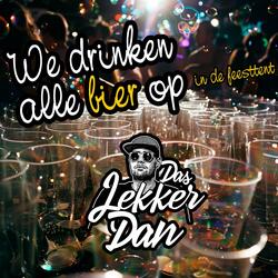 We drinken alle bier op in de feesttent