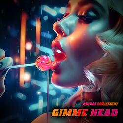 Gimme Head