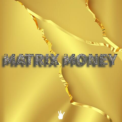 Matrix Money