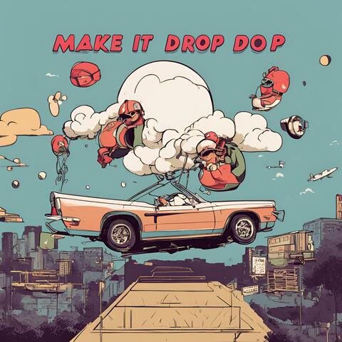 Make It Drop