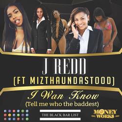 I Wan Know (feat. Mizthaundastood)