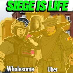 Siege is Life 5