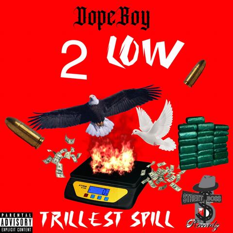 Trillest Spill