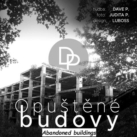 Opuštěné budovy / Abandoned buildings