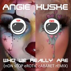 wHO wE rEALLY aRE (feat. Angie Kuske)
