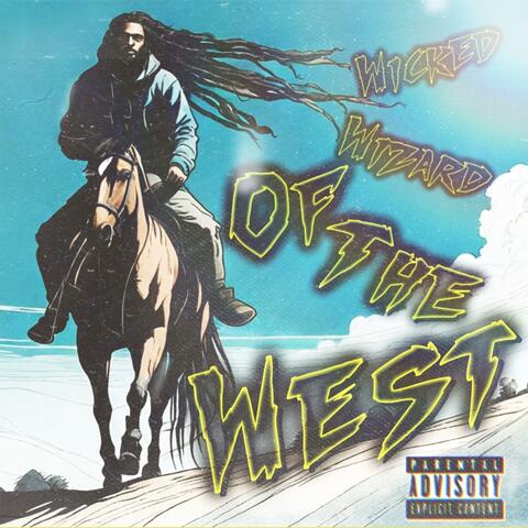 Wicked Wizard Of The West