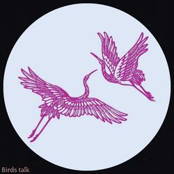 Birds talk