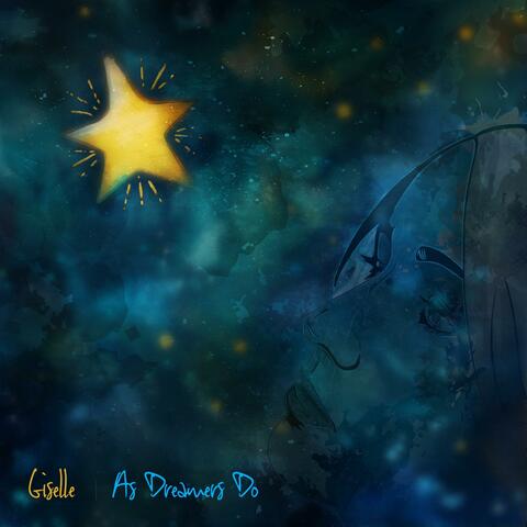 As Dreamers Do