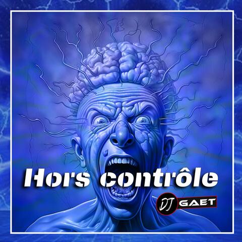 Hors contrôle (DJ GAET)