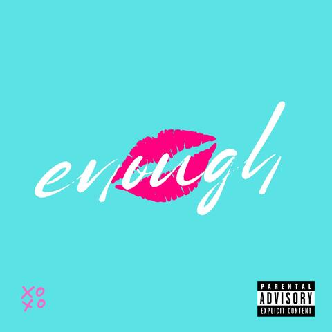 enough (feat. AC130)