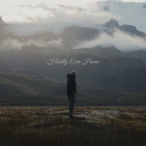 Hardly Ever Home (feat. Nate Traveller)