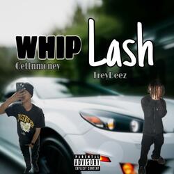 Whiplash Gettinmoney x Treybeez