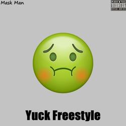 Yuck Freestyle