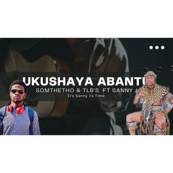 Ukushaya Abantu (feat. Somthetho & TLB)