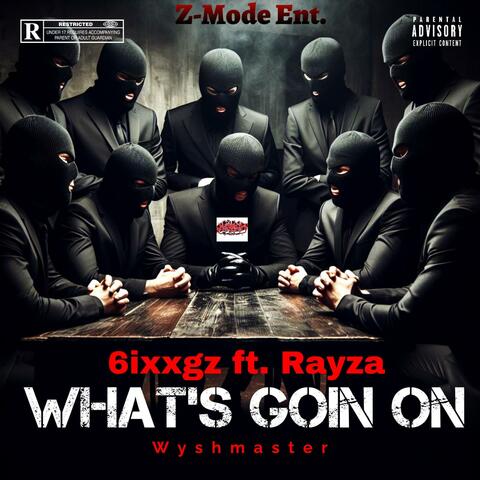 What's Goin On (feat. Rayza) [Z-Mixx]