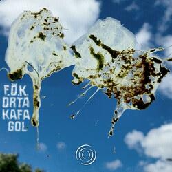 Orta Kafa Gol (feat. F.Ö.K.)