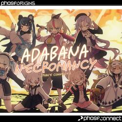 Adabana Necromancy (feat. Phase Origins)