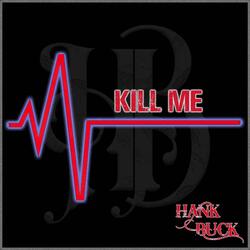 Kill Me