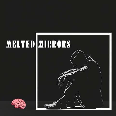 Melted Mirrors
