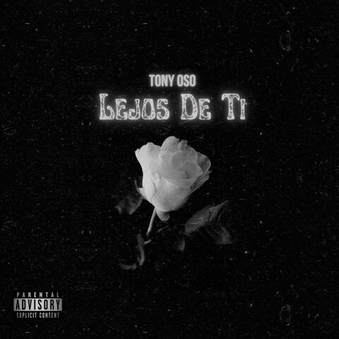 LEJOS DE TI