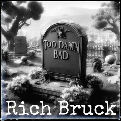 Too Damn Bad